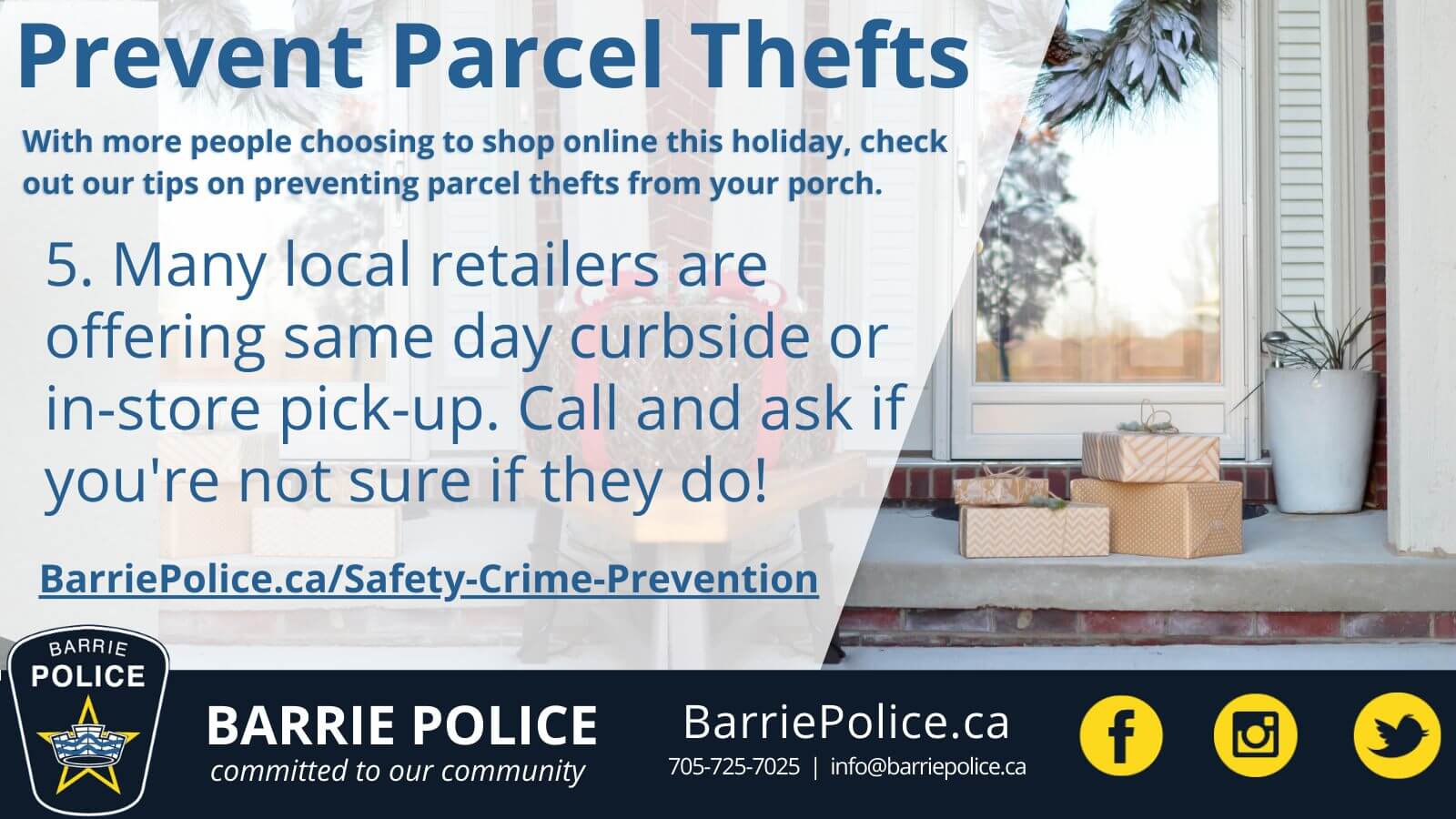 Prevent Parcel Thefts Tip 5: Call and ask if local retailers are doing curb-side pick up